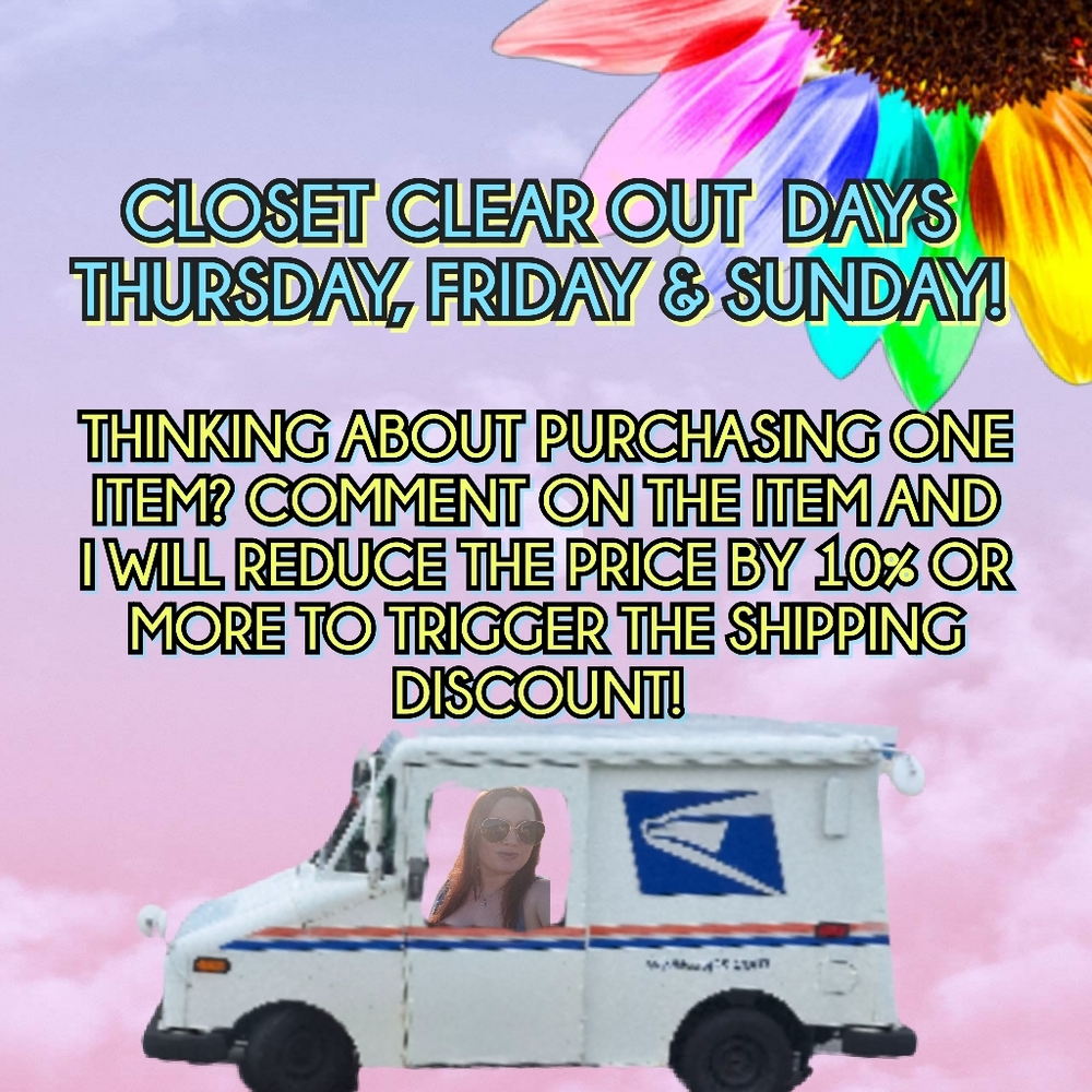 Discount Ship!Closet Clearout Day Thursday,Friday & Sunday!